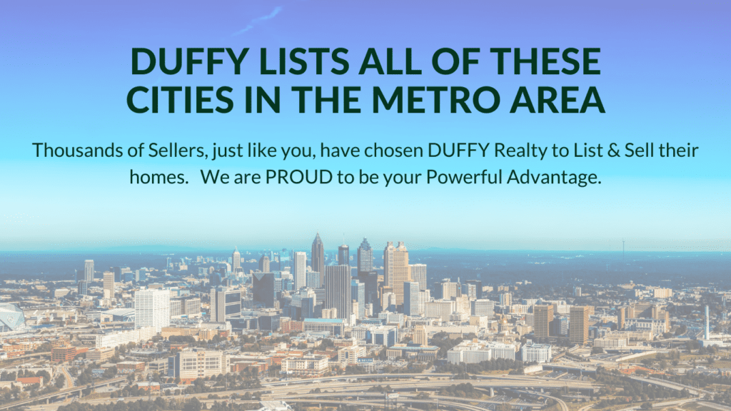 DUFFY Sells in All of these Metro Atlanta Cities