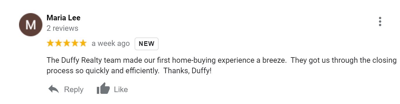 Buyer Lee gives DUFFY a 5 star review on Google, Facebook and Yelp after buying a home with DUFFY