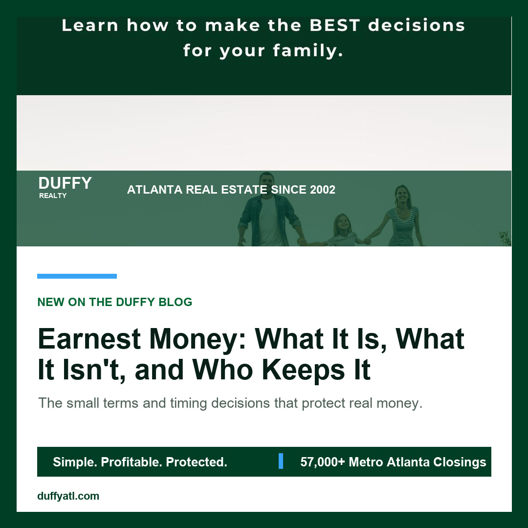 Earnest Money: What It Is, What It Isn't, and Who Keeps It - DUFFY Realty Atlanta blog image