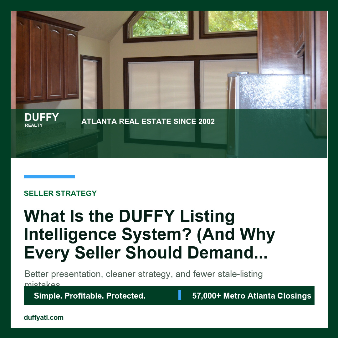 What Is the DUFFY Listing Intelligence System? (And Why Every Seller Should Demand Something Like It) - DUFFY Realty Atlanta blog image